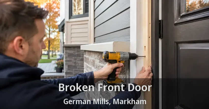 Broken Front Door German Mills, Markham - ON