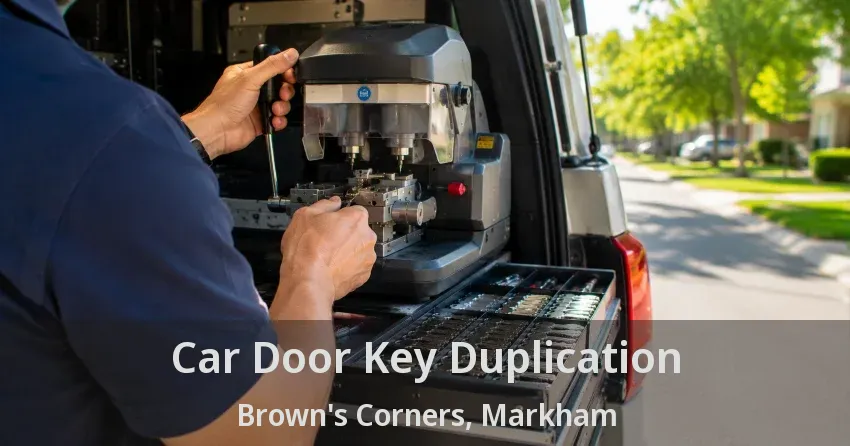 Car Door Key Duplication Brown's Corners, Markham - ON
