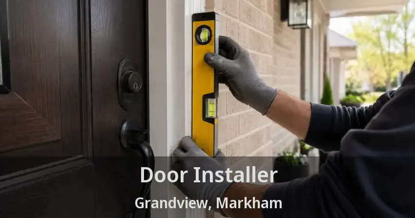 Door Installer Grandview, Markham - ON