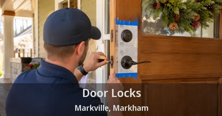 Door Locks Markville, Markham - ON