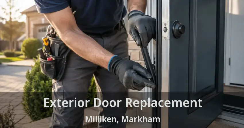 Exterior Door Replacement Milliken, Markham - ON