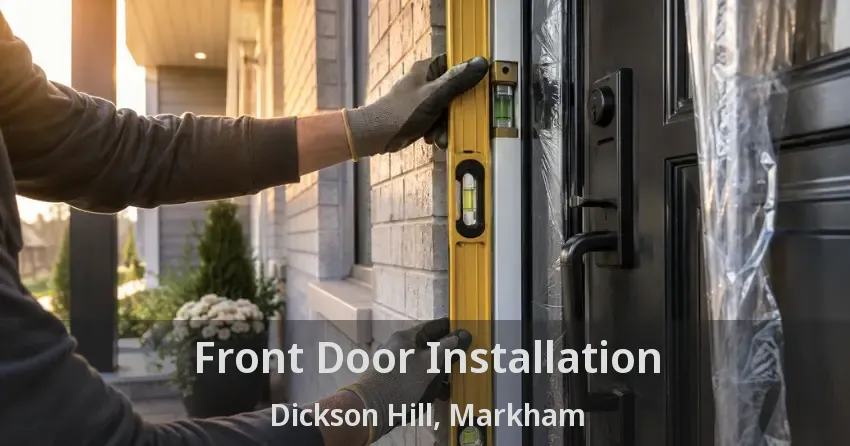 Front Door Installation Dickson Hill, Markham - ON