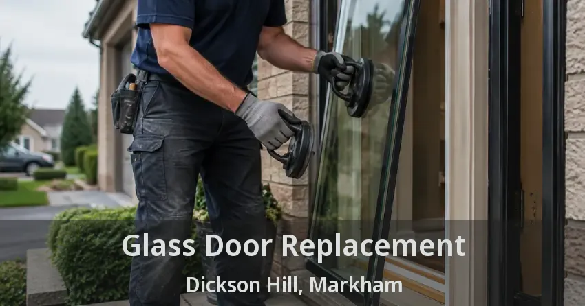 Glass Door Replacement Dickson Hill, Markham - ON