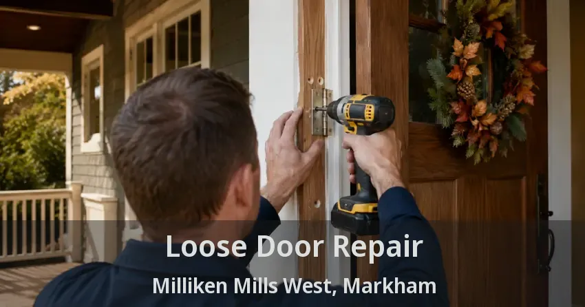 Loose Door Repair Milliken Mills West, Markham - ON