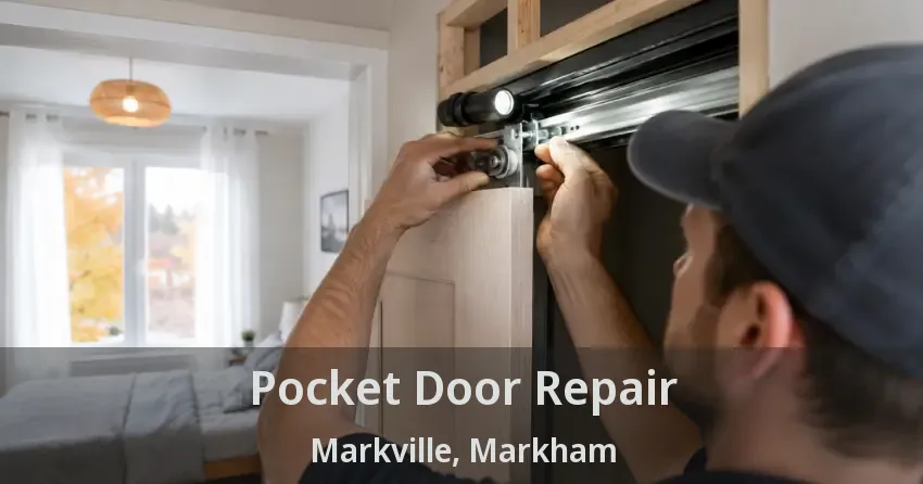 Pocket Door Repair Markville, Markham - ON