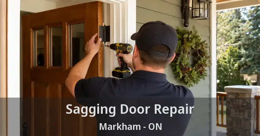 Sagging Door Repair Markham - ON