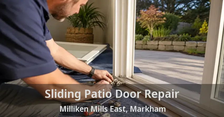 Sliding Patio Door Repair Milliken Mills East, Markham - ON