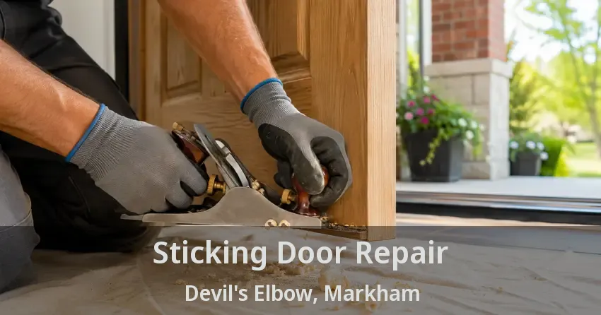 Sticking Door Repair Devil's Elbow, Markham - ON