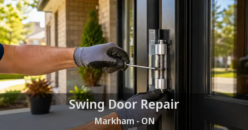 Swing Door Repair Markham - ON